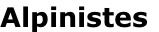 Alpinistes