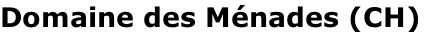 Domaine des Ménades (CH)